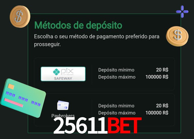 O cassino 25611bet oferece uma grande variedade de métodos de pagamento