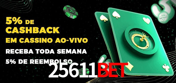 Promoções do cassino ao Vivo 25611bet
